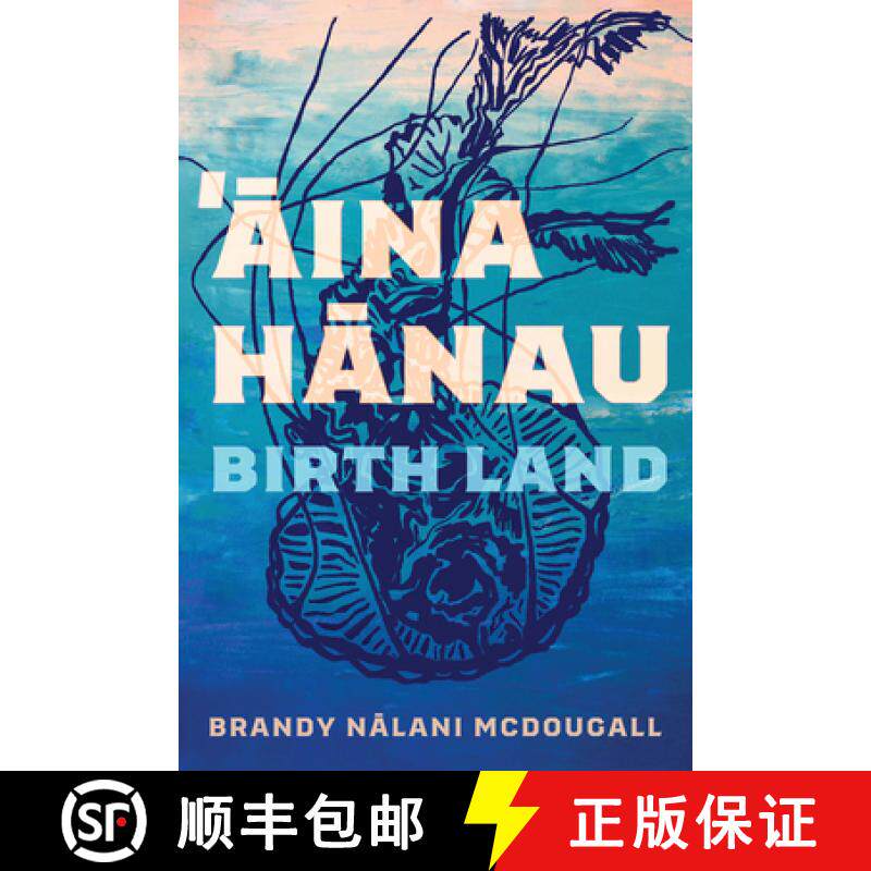 【3-4周达】Aina Hanau / Birth Lands: Volume 92 [9780816548354]