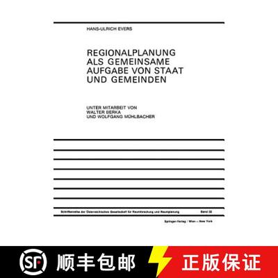 【3-4周达】Regionalplanung als Gemeinsame Aufgabe von Staat und Gemeinden: Regionale Organisation in ... [9783211813928]