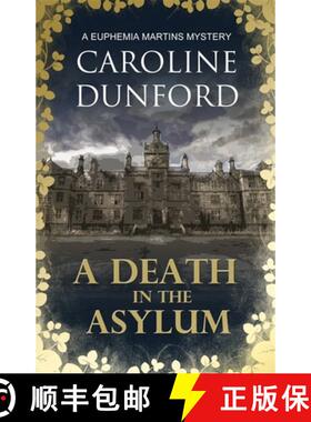 【3-4周达】Death in the Asylum (Euphemia Martins Mystery 3): A meddling mystic and a feisty heroine c... [9781908766311]