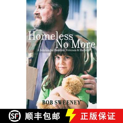 【3-4周达】Homeless No More: A Solution for Families, Veterans and Shelters [9780996777308]