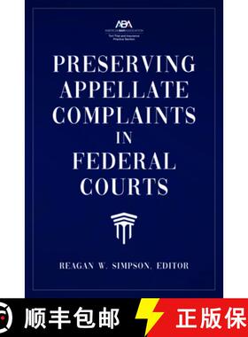 【3-4周达】Preserving Appellate Complaints in Federal Courts [9781641056939]