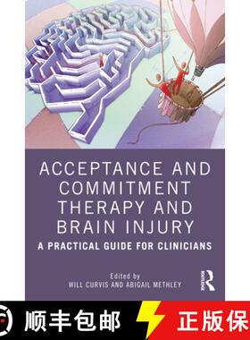 【3-4周达】Acceptance and Commitment Therapy and Brain Injury: A Practical Guide for Clinicians [9780367456245]
