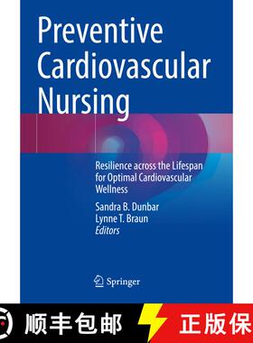 【3-4周达】Preventive Cardiovascular Nursing: Resilience across the Lifespan for Optimal Cardiovascul... [9783031537073]