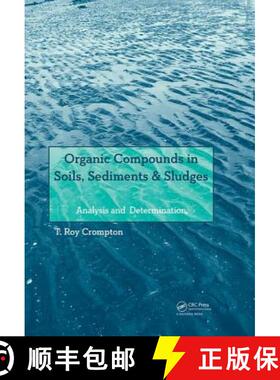 【3-4周达】Organic Compounds in Soils, Sediments & Sludges: Analysis and Determination [9781138074859]