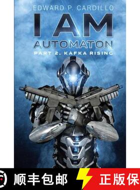 预订 I Am Automaton 2: Kafka Rising [9781925047080]