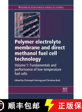 【3-4周达】Polymer Electrolyte Membrane and Direct Methanol Fuel Cell Technology: Volume 1: Fundament... [9781845697730]