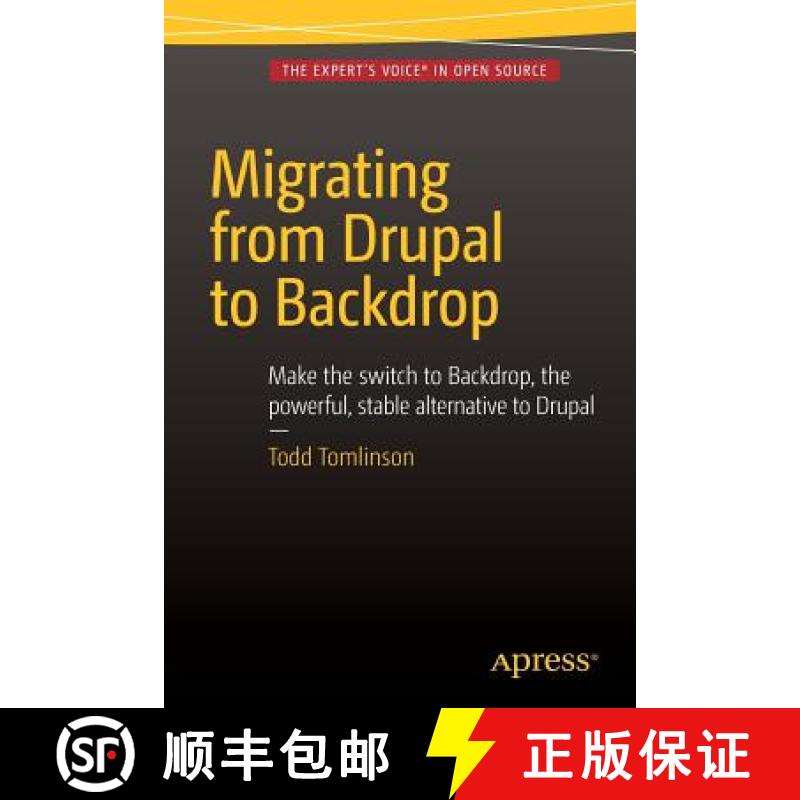 【3-4周达】Migrating from Drupal to Backdrop [9781484217597]