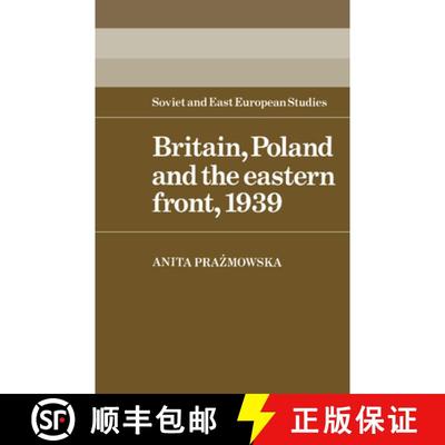 【3-4周达】Britain, Poland and the Eastern Front, 1939: - Britain, Poland and the Eastern Front, 1939 [9780521529389]