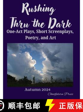 【3-4周达】Rushing Thru the Dark: Autumn 2024 [9798991179034]