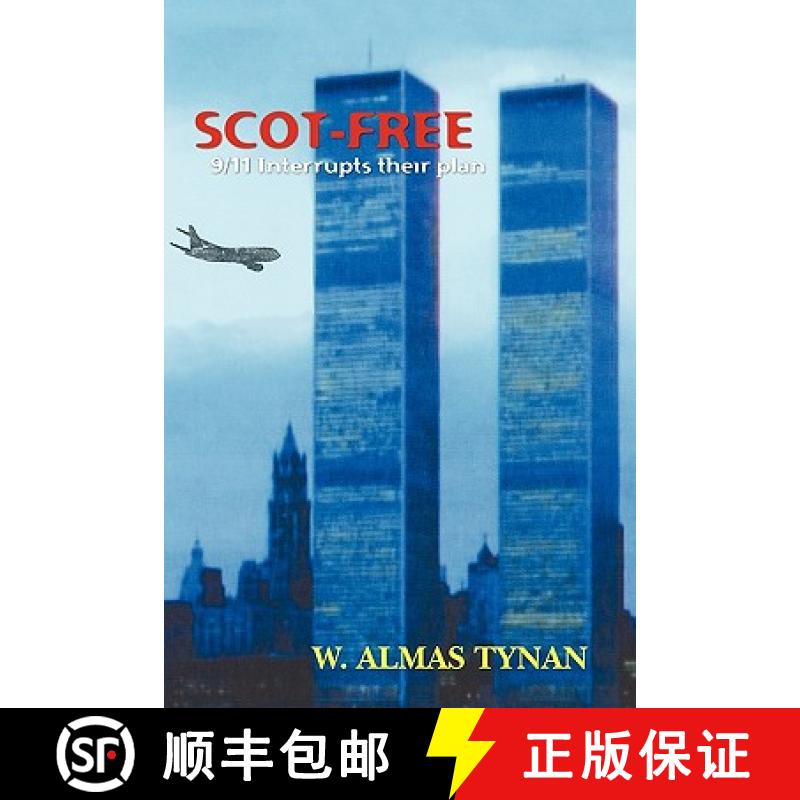 【3-4周达】Scot-Free: 9/11 Interrupts Their Plan [9781439230145]