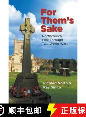 【3-4周达】For Them's Sake: Northchurch Folk Through Two World Wars [9781787193918]