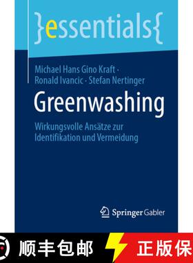 【3-4周达】Greenwashing : Wirkungsvolle Ansätze zur Identifikation und Vermeidung [9783658447434]