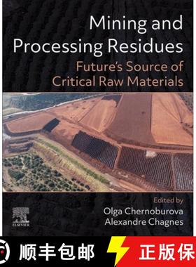 【3-4周达】Mining and Processing Residues: Future's Source of Critical Raw Materials [9780323951753]