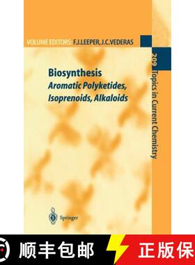 【3-4周达】Biosynthesis: Aromatic Polyketides, Isoprenoids, Alkaloids - Biosynthesis Aromatic Polyket... [9783540665731]