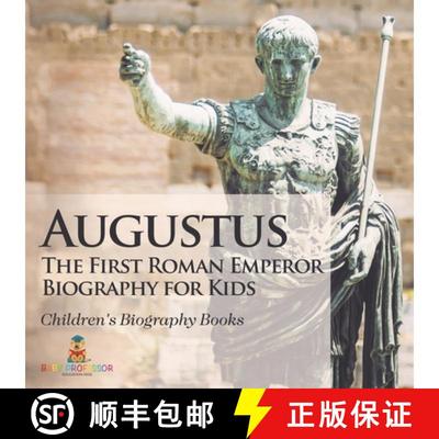 【3-4周达】Augustus: The First Roman Emperor - Biography for Kids | Children's Biography Books [9798869432940]