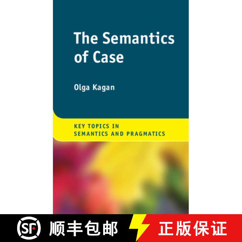 【3-4周达】The Semantics of Case [9781108416429]