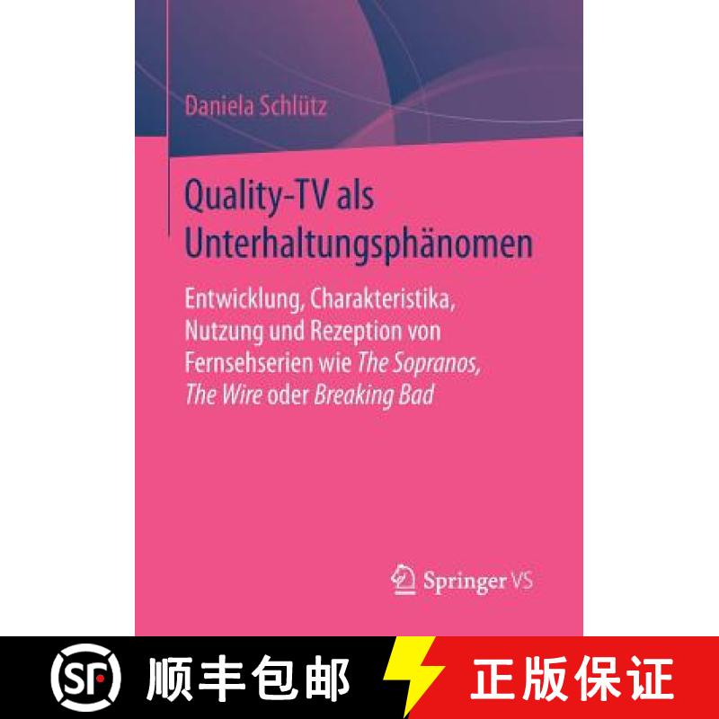 【3-4周达】Quality-TV als Unterhaltungsphanomen: Entwicklung, Charakteristika, Nutzung und Rezeption ... [9783658114350]