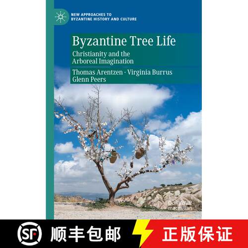 【3-4周达】精装 Byzantine Tree Life : Christianity and the Arboreal Imagination [9783030759018]