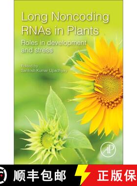 【3-4周达】Long Non-Coding Rnas in Plants: Roles in Development and Stress [9780128214527]