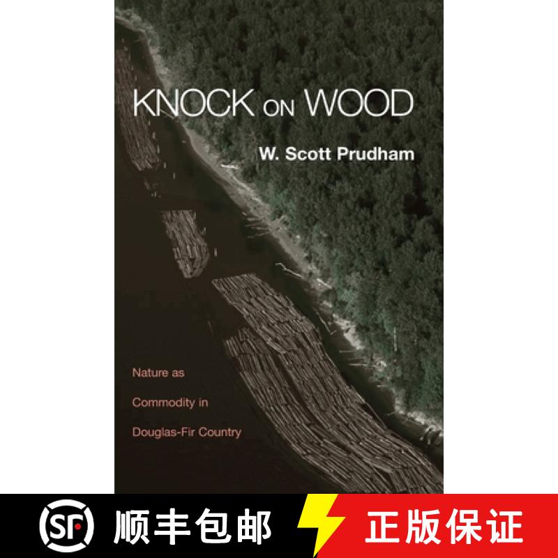 【3-4周达】Knock on Wood: Nature as Commodity in Douglas-Fir Country [9780415944021]