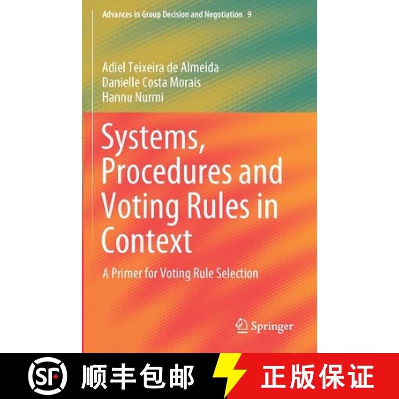 【3-4周达】Systems, Procedures and Voting Rules in Context : A Primer for Voting Rule Selection [9783030309572]
