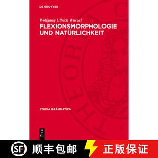 【3-4周达】精装 Flexionsmorphologie und Natürlichkeit – Ein Beitrag zur morphologischen Theoriebildung [9783112709641]