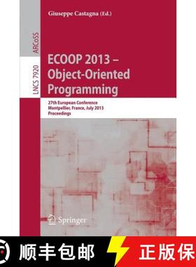 【3-4周达】ECOOP 2013 -- Object-Oriented Programming : 27th European Conference, Montpellier, France,... [9783642390371]