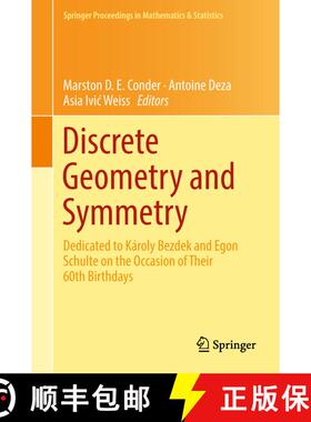 【3-4周达】Discrete Geometry and Symmetry : Dedicated to Károly Bezdek and Egon Schulte on the Occas... [9783319784335]