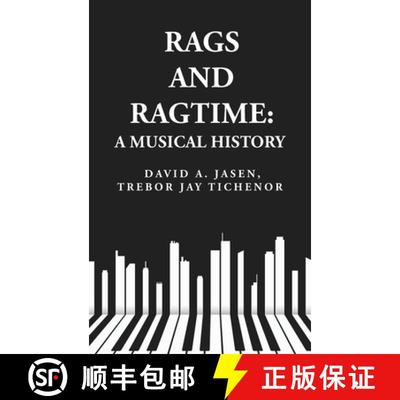 【3-4周达】Rags and Ragtime: A Musical History: A Musical History  : A Musical History  By: David A. ... [9781631827822]