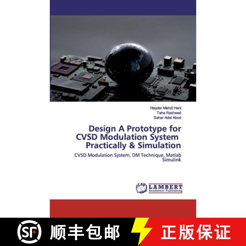 预订 Design A Prototype for CVSD Modulation System Practically & Simulation [9786202557627]