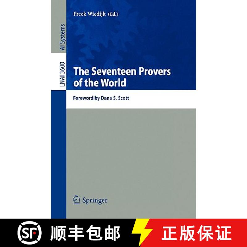 【4周达】The Seventeen Provers of the World : Foreword by Dana S. Scott [9783540307044]