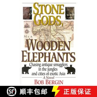 【3-4周达】Stone Gods, Wooden Elephants: Chasing Antique Smugglers in the Jungles & Cities of Exotic ... [9781570231773]