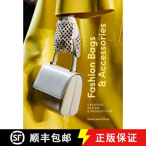 【3-4周达】Fashion Bags and Accessories: Creative Design and Production [9781529419900]