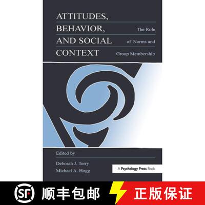 【3-4周达】精装 Attitudes, Behavior, and Social Context: The Role of Norms and Group Membership [9780805825657]
