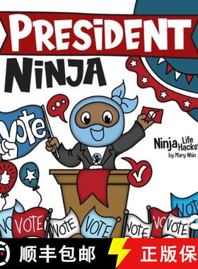 预订 President Ninja: A Children's Book About Campaigning, Voting, and Electoral College [9781637319895]
