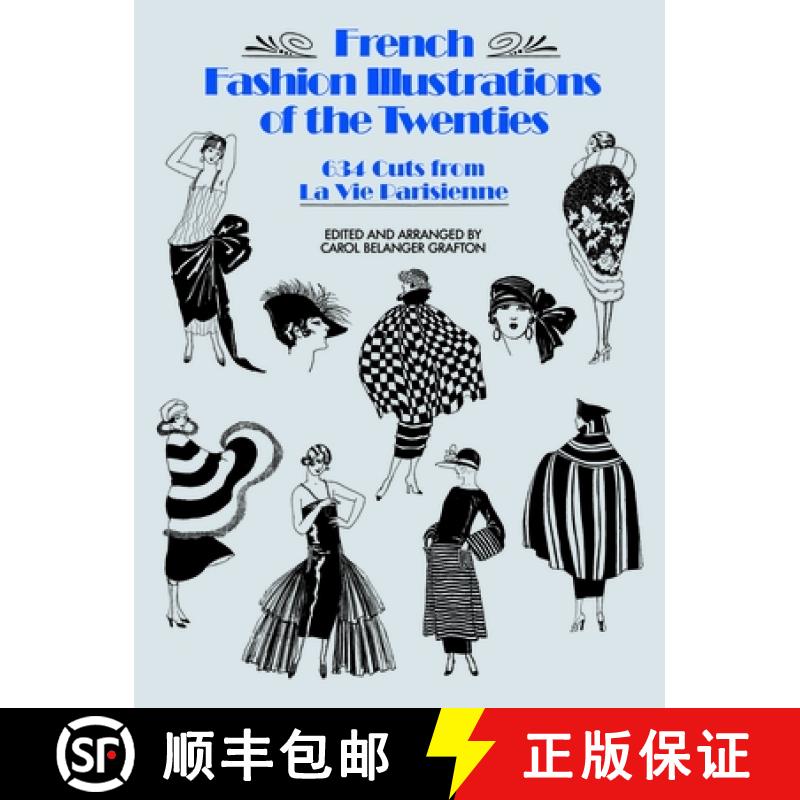 【3-4周达】French Fashion Illustrations of the Twenties: 634 Cuts from La Vie Parisienne [9780486254586]