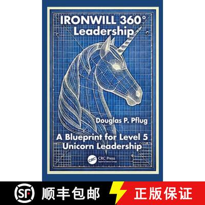 【3-4周达】Ironwill 360° Leadership: A Blueprint for Level 5 Unicorn Leadership [9781041070405]