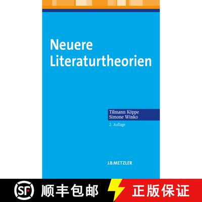 【3-4周达】Neuere Literaturtheorien: Eine Einführung (2., aktualisierte und erweiterte Auflage) (2.,... [9783476024756]
