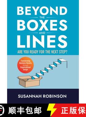 【3-4周达】Beyond the Boxes and Lines: ARE YOU READY for the NEXT STEP? Transforming Business Results... [9781950336937]