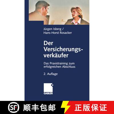 【3-4周达】Der Versicherungsverkäufer : Das Praxistraining zum erfolgreichen Abschluss (2. Auflage 2... [9783409285360]
