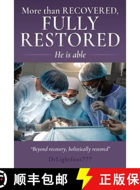【3-4周达】More than recovered, fully restored: He is able [9798868506246]