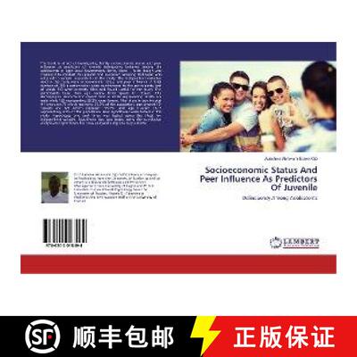预订 Socioeconomic Status And Peer Influence As Predictors Of Juvenile [9786202018494]