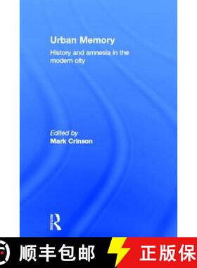 【3-4周达】Urban Memory: History and Amnesia in the Modern City [9780415334051]