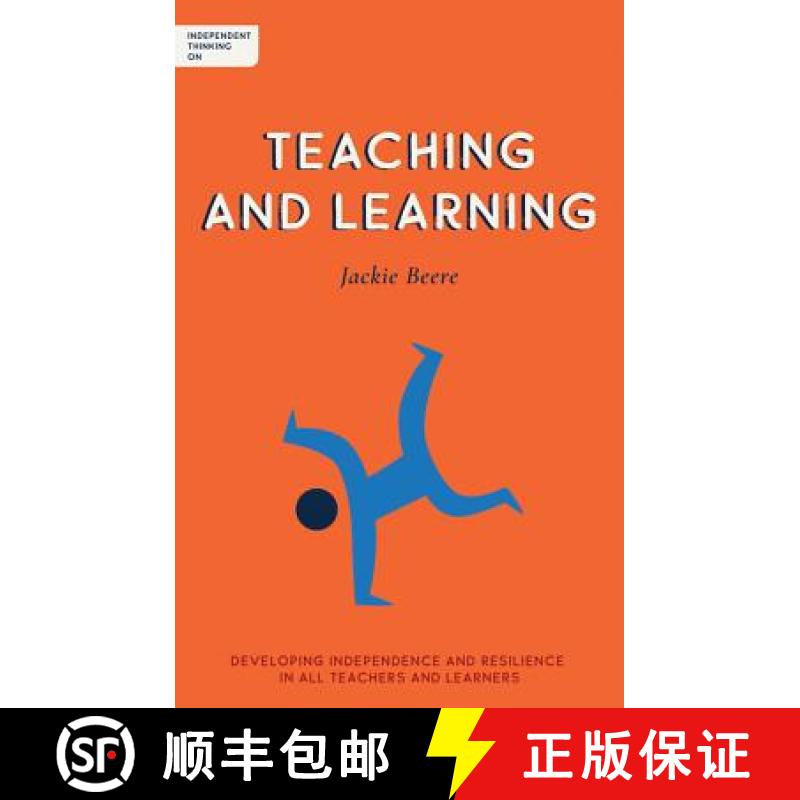 【2-3周达】Independent Thinking on Teaching and Learning: Developing Independence and Resilience in A... [9781781353394]