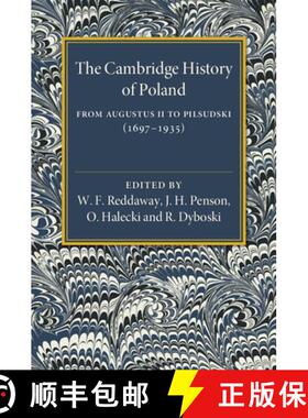 【3-4周达】The Cambridge History of Poland: From Augustus II to Pilsudski (1697-1935) [9781316620038]