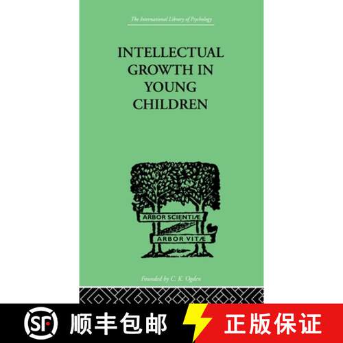 【3-4周达】精装 Intellectual Growth In Young Children : With an Appendix on Children's Why Questions ... [9780415209915]