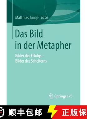 【3-4周达】Das Bild in der Metapher : Bilder des Erfolgs - Bilder des Scheiterns [9783658245610]