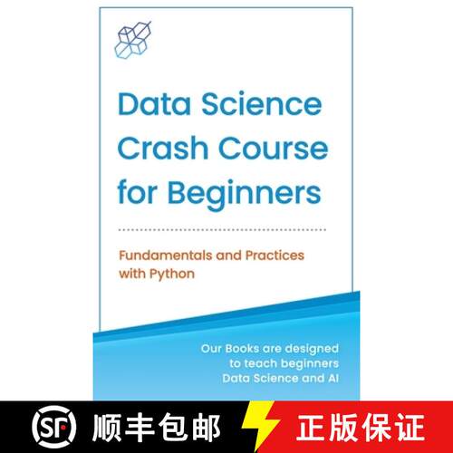 【3-4周达】Data Science Crash Course for Beginners with Python: Fundamentals and Practices with Python [9781734790146]