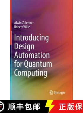 【3-4周达】Introducing Design Automation for Quantum Computing [9783030417529]