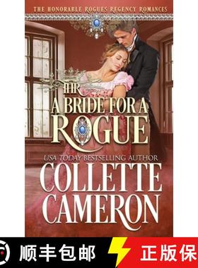 【3-4周达】A Bride for a Rogue: A Second Chance Redeemable Rogue and Wallflower Regency Romance [9781954307391]